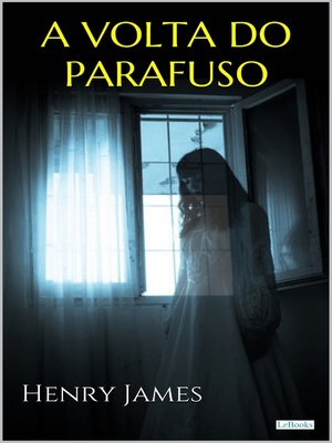 cover image of A VOLTA DO PARAFUSO